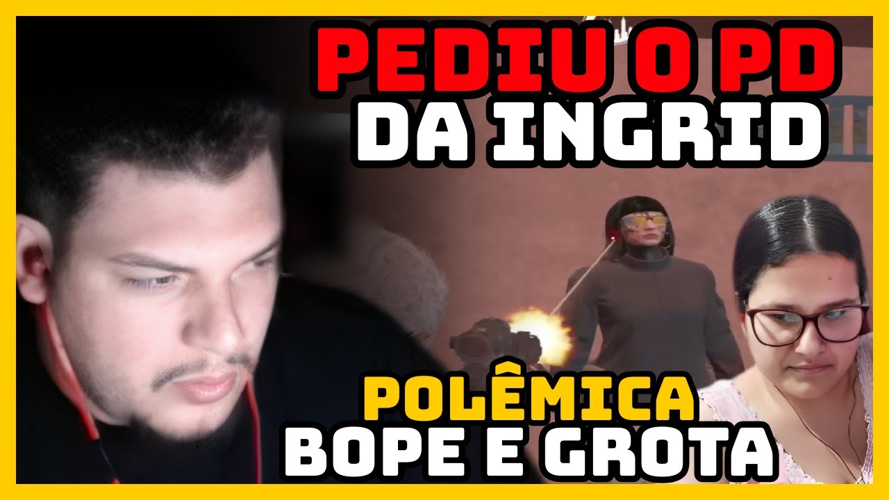 POLÊMICA!!! RAFÃO PEDIU PD DA INGRID DO BOPE APOS TRETA!!! QUEM TA CERTO!?