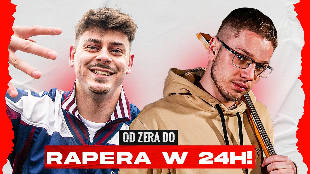 OD ZERA DO RAPERA W 24H