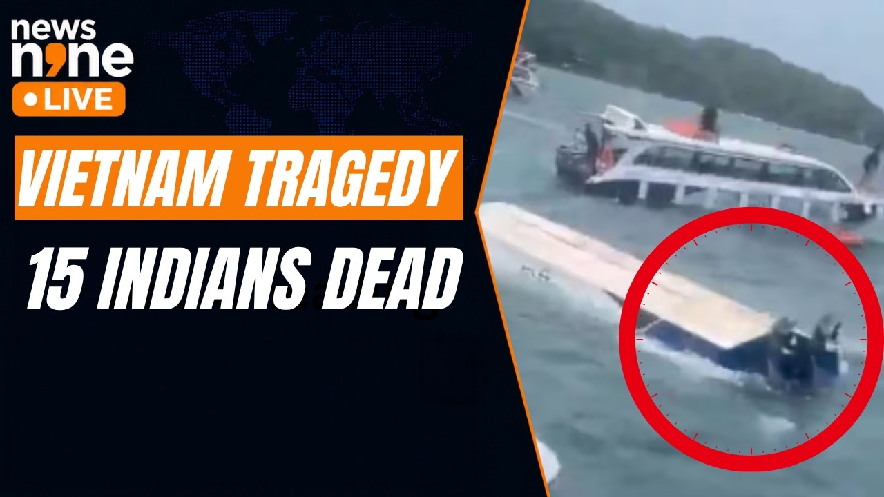 Vietnam Boat Tragedy: 15 Indian Tourists  Dead After Phu Quoc Boat Capsizes | News9