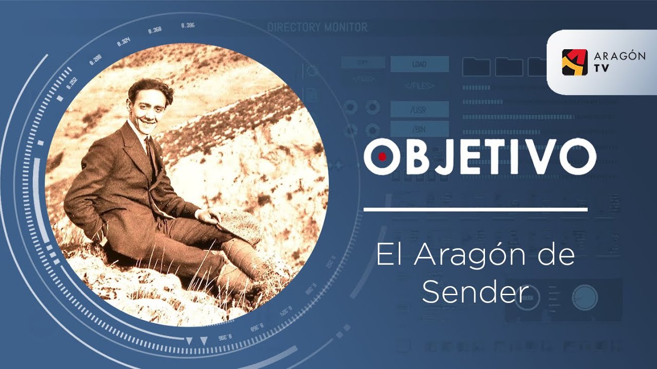 El Aragón de Sender (Objetivo)