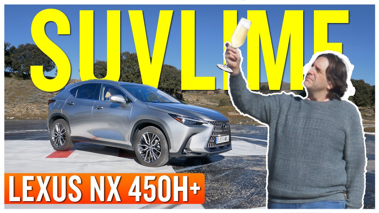 Lexus NX 450h+ | Un SUV sublime | Una batería 