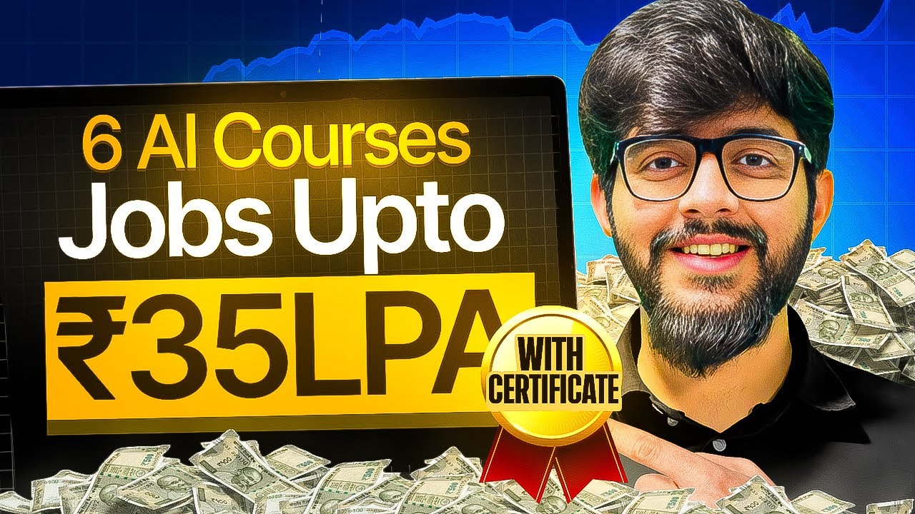 Top 6 Job-Friendly AI Courses | With Certifications | Jobs UPTO 35LPA