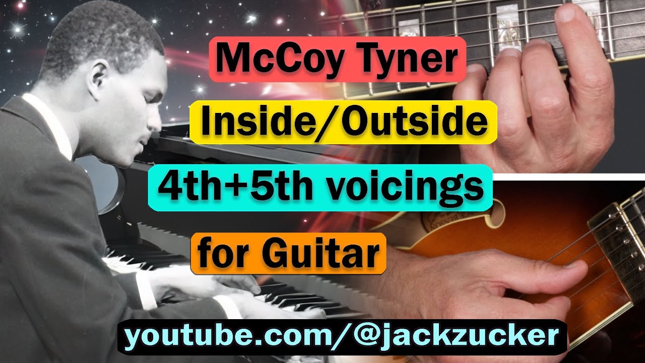 Learn to play McCoy Tyner, inside/outside 4th+5th, quartal chords
