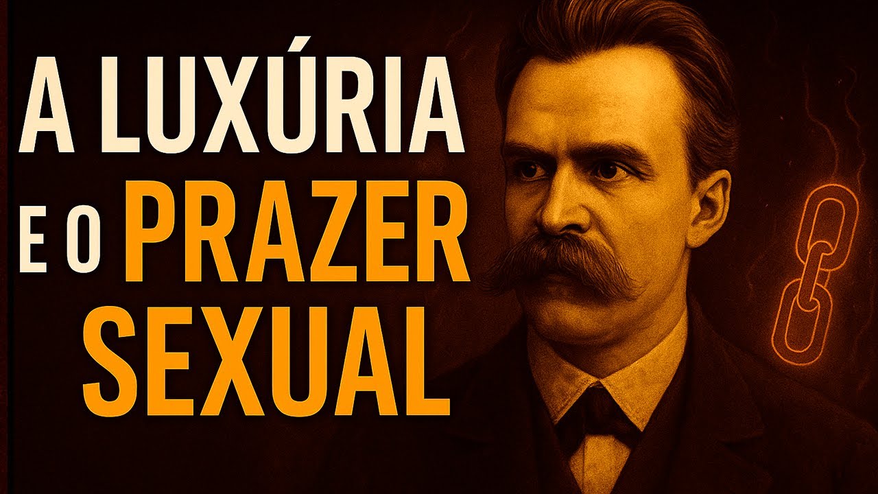 Como a Energia Sexual se Torna Poder | O alerta de Nietzsche sobre a Luxúria e o Prazer