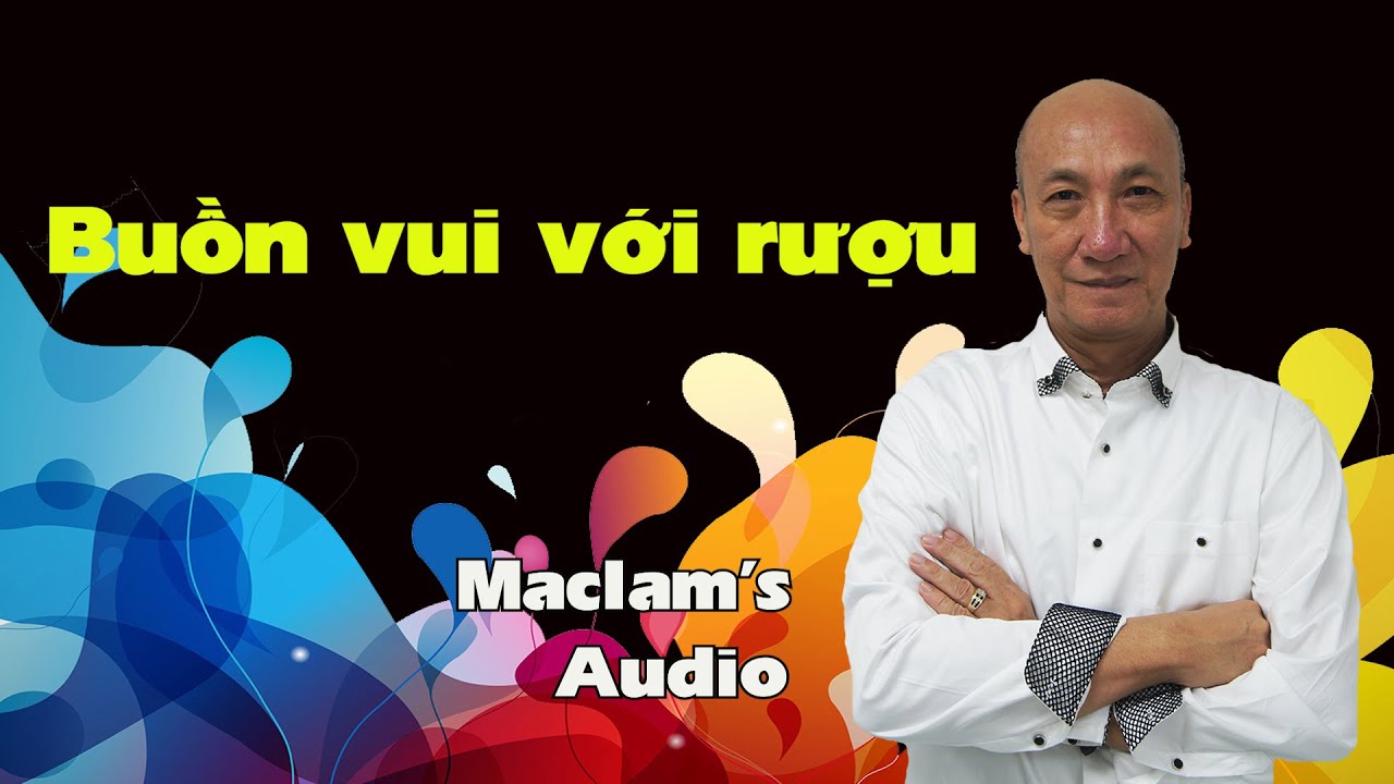 Buồn vui với rươu.
