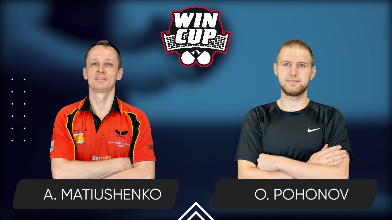 21:45 Andrii Matiushenko - Oleksandr Pohonov 31.01.2026 WINCUP Master. TABLE 1