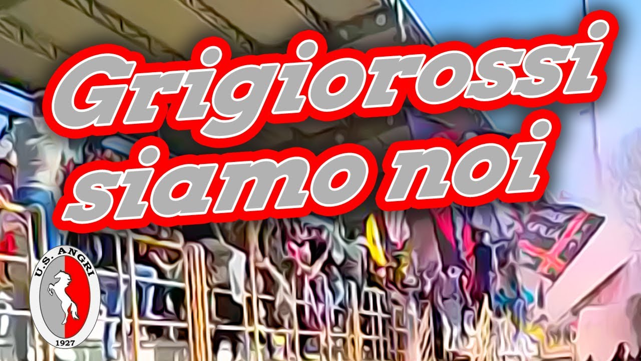Cori Unione Sportiva Angri 1927 Ultras Angresi | Grigiorossi siamo noi Stadio Pasquale Novi [Lyrics]