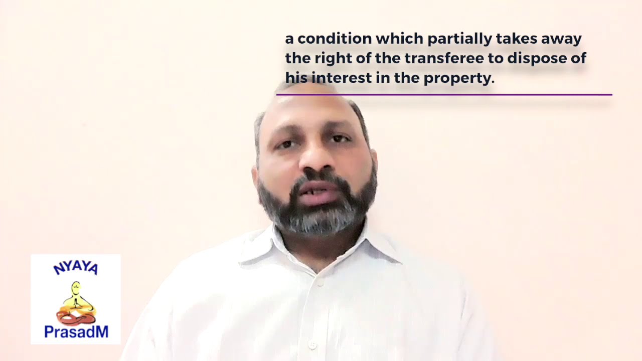 Alienation |  Absolute Restraint | Partial Restraint |Transfer of Property | Conditional Transfer