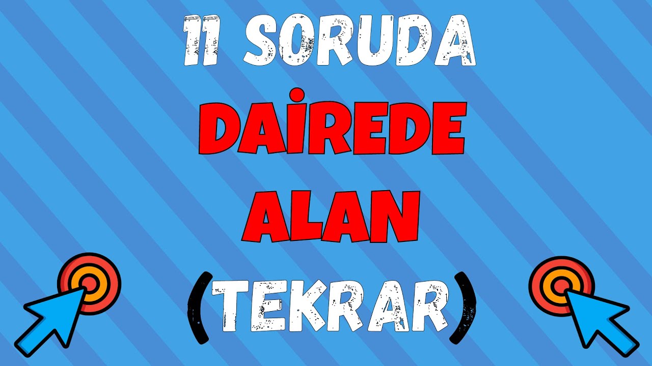 11 Soruda DAİREDE ALAN ( Tekrar ) | 2021 YKS + 1 Soru Garanti