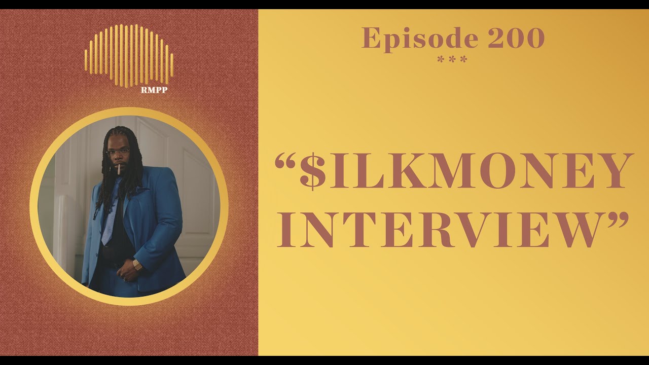 #200 - $ilkMoney INTERVIEW