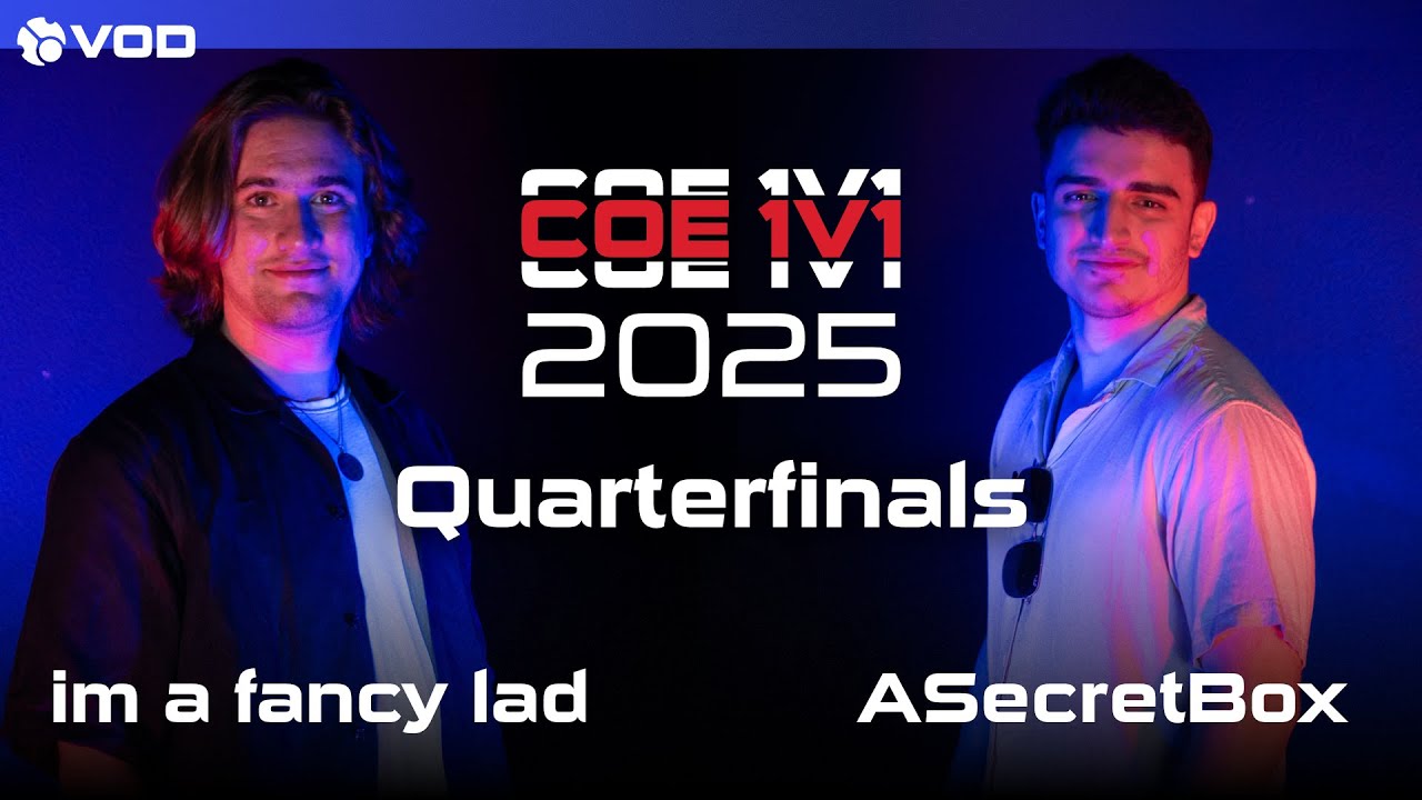 QF | im a fancy lad vs ASecretBox | COE 2025 1v1 Tournament