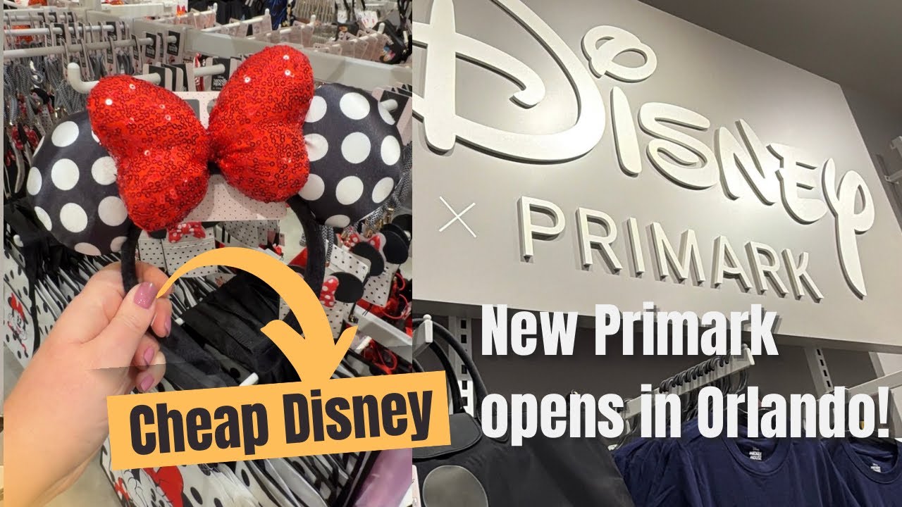 Nowy sklep Primark otwarty w Orlando, a w nim przecenione gadżety Disneya!