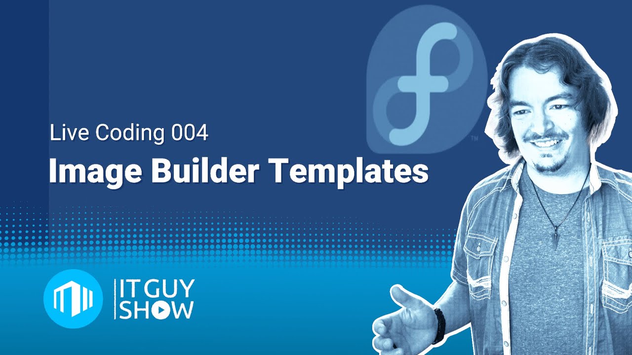Live Coding: Templates with Image Builder