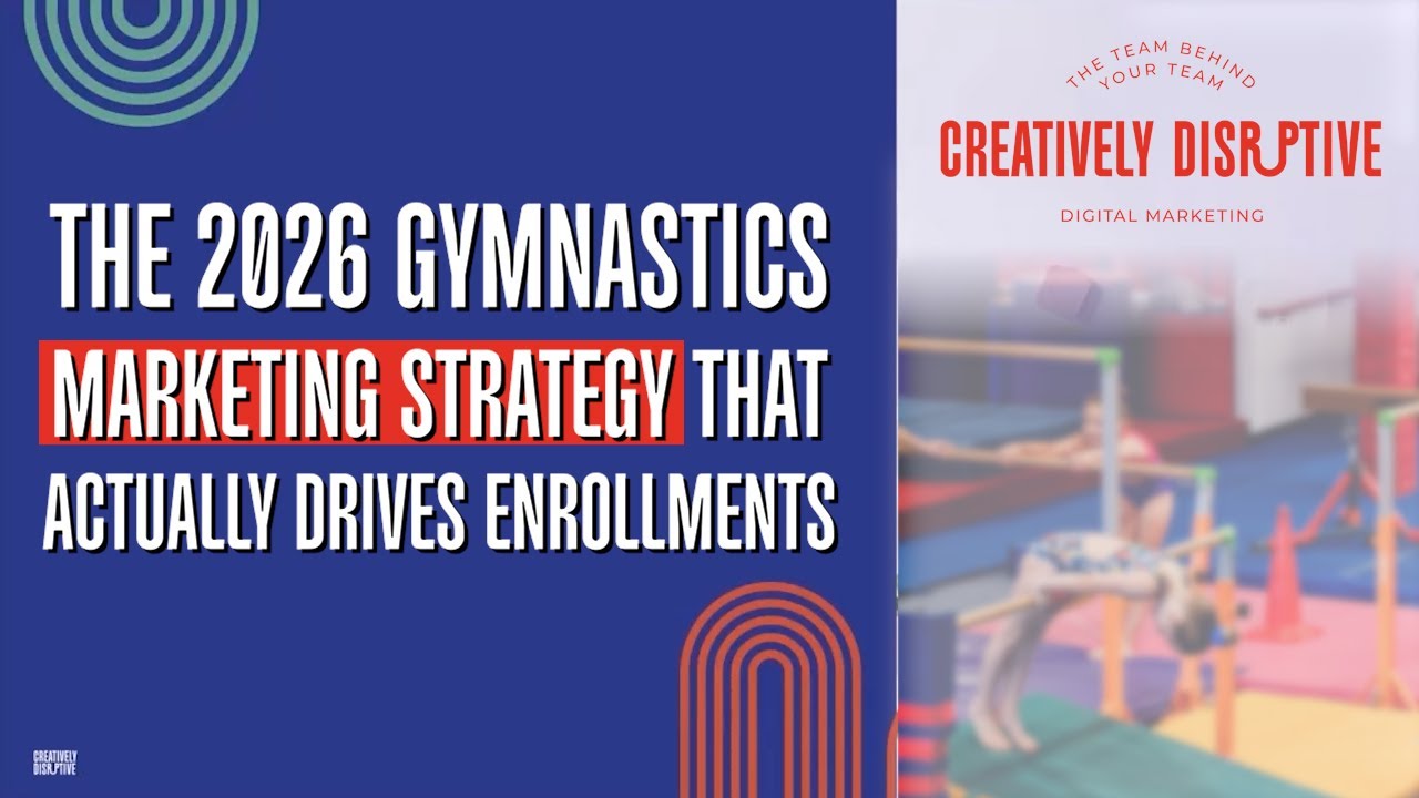 The 2026 Gymnastics Marketing Strategy That Actually Drives Enrollments