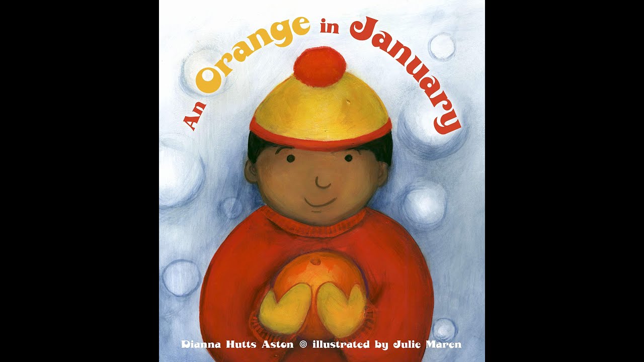 An Orange in January - Read Aloud