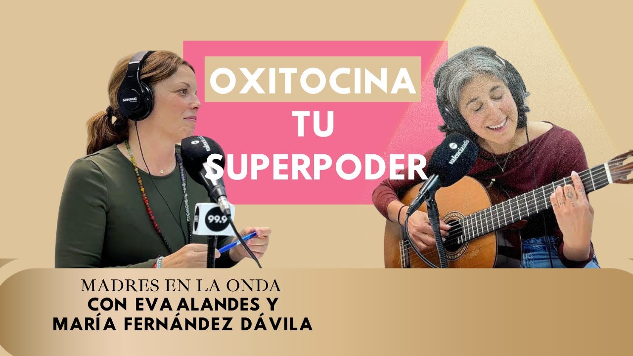 ¿MIEDO al embarazo? La oxitocina es tu SUPERPODER  #podcastdematernidad #oxitocina