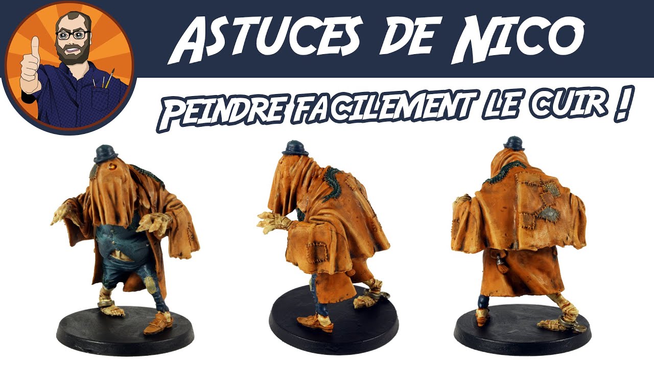 Comment peindre le cuir facilement - Les astuces de Nico - Tutoriel peinture sur figurines