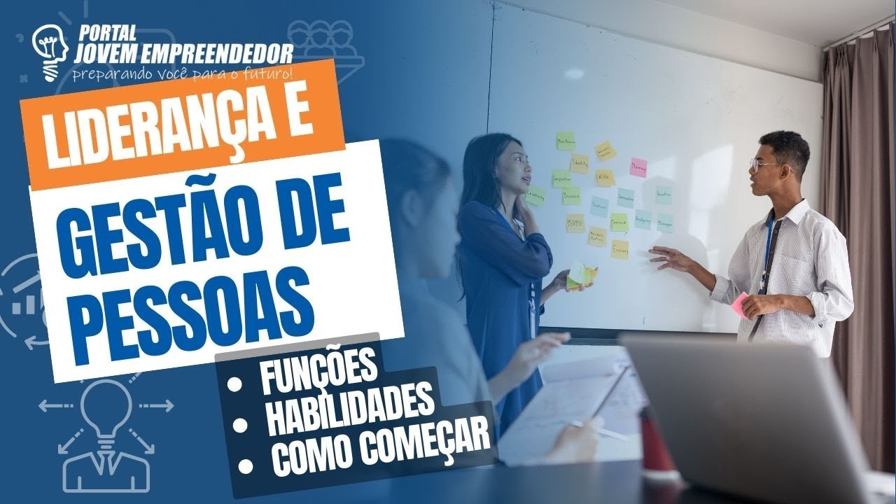 O que é Liderança e Gestão de Pessoas? Funções, habilidades e como começar (GUIA COMPLETO)