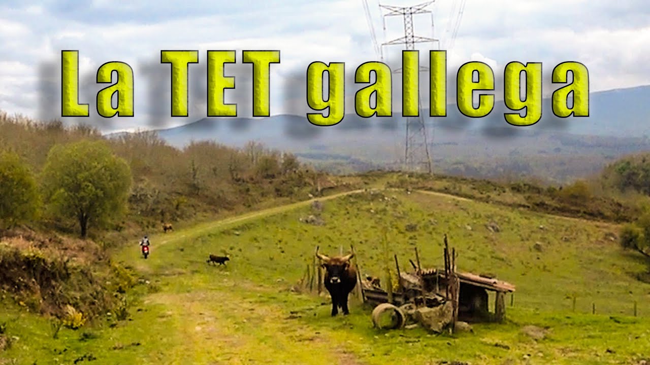 La TET por el sur de Galicia