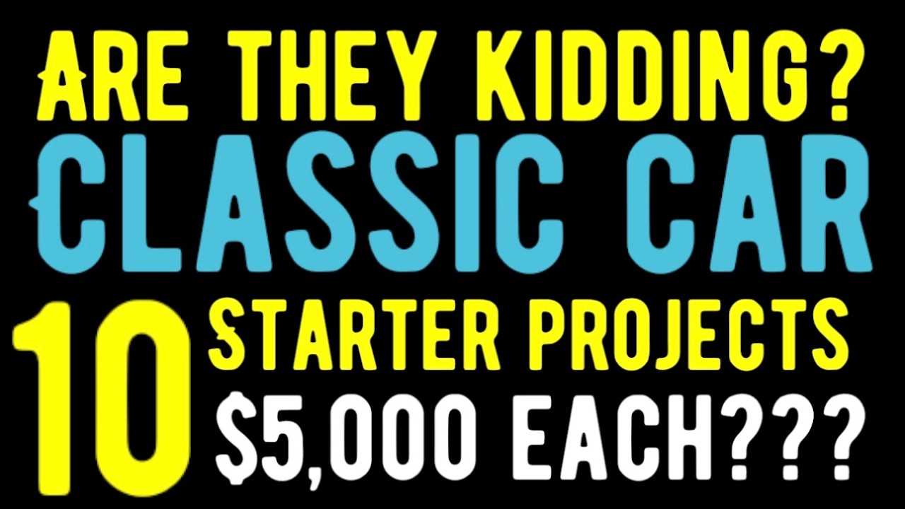 ARE THEY KIDDING?? CLASSIC PROJECT CARS FOR $5,000 OR LESS?  NO THEY'RE NOT!! 10 FOR SALE HERE!