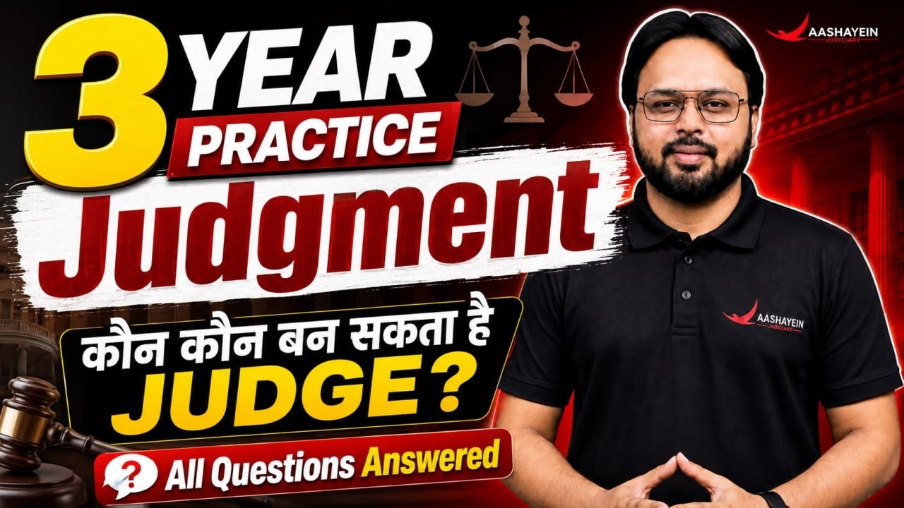 3 Year Practice Rule Judgement🔥| कौन कौन बन सकता है JUDGE? | By Devashish Sir | Aashyaie Judiciary