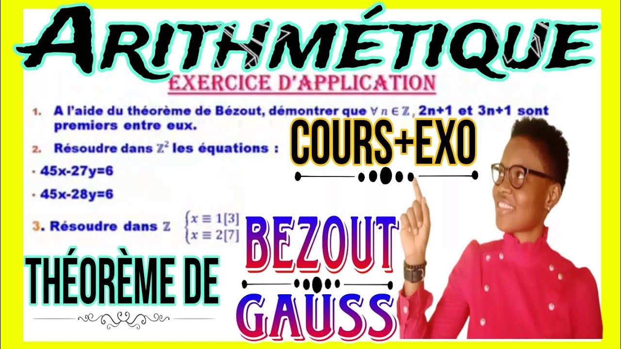 ARITHMETIQUE 2️⃣ THEOREMES DE 💖BEZOUT et GAUSS💛