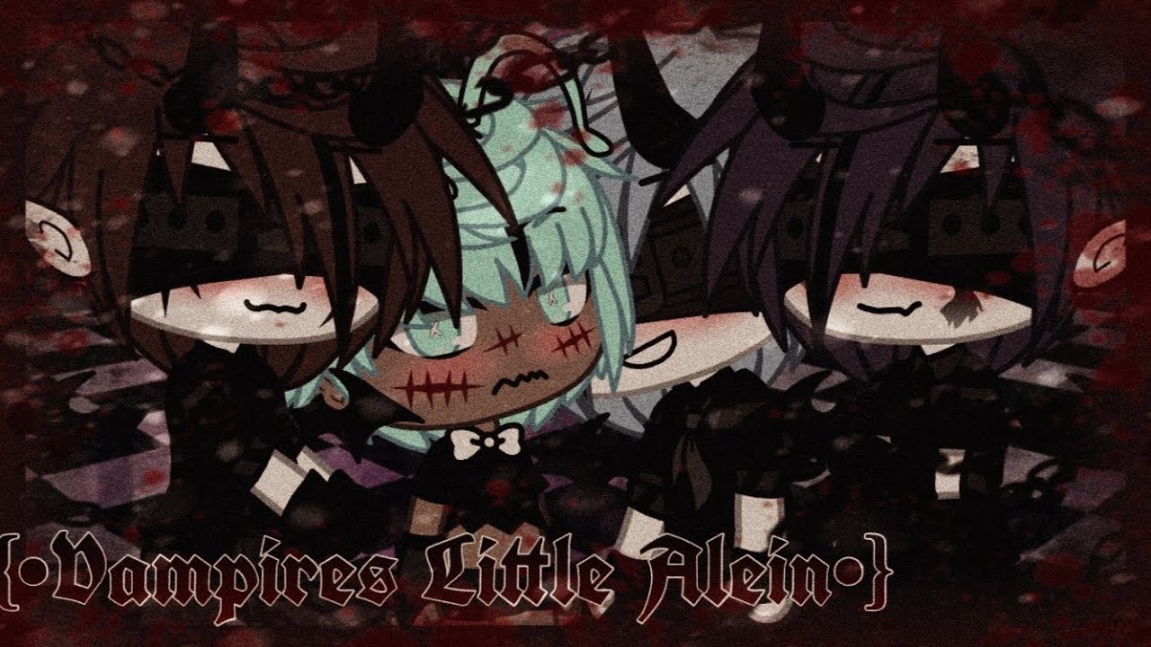 {•Vampires Little Alien•} | Gacha Life | Gay | Poly | Series | Ep.1 | Read Description |  Enjoy |