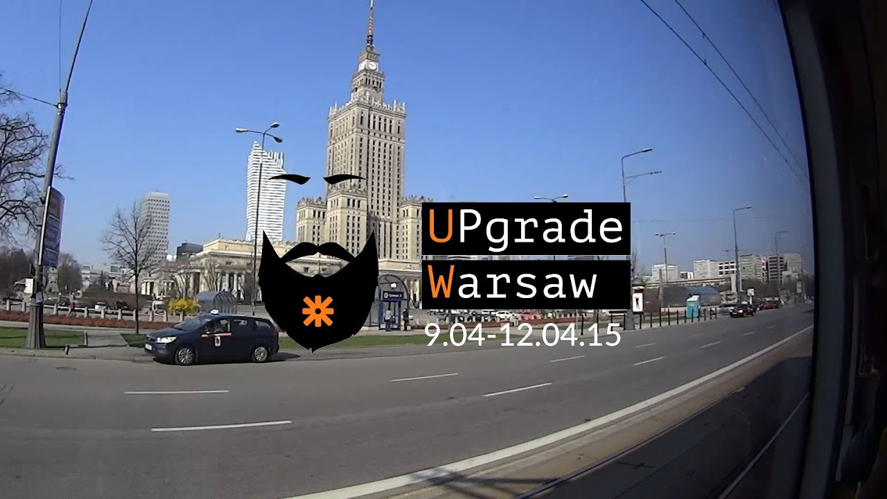 UPgrade Warsaw 9.04-12.04.15