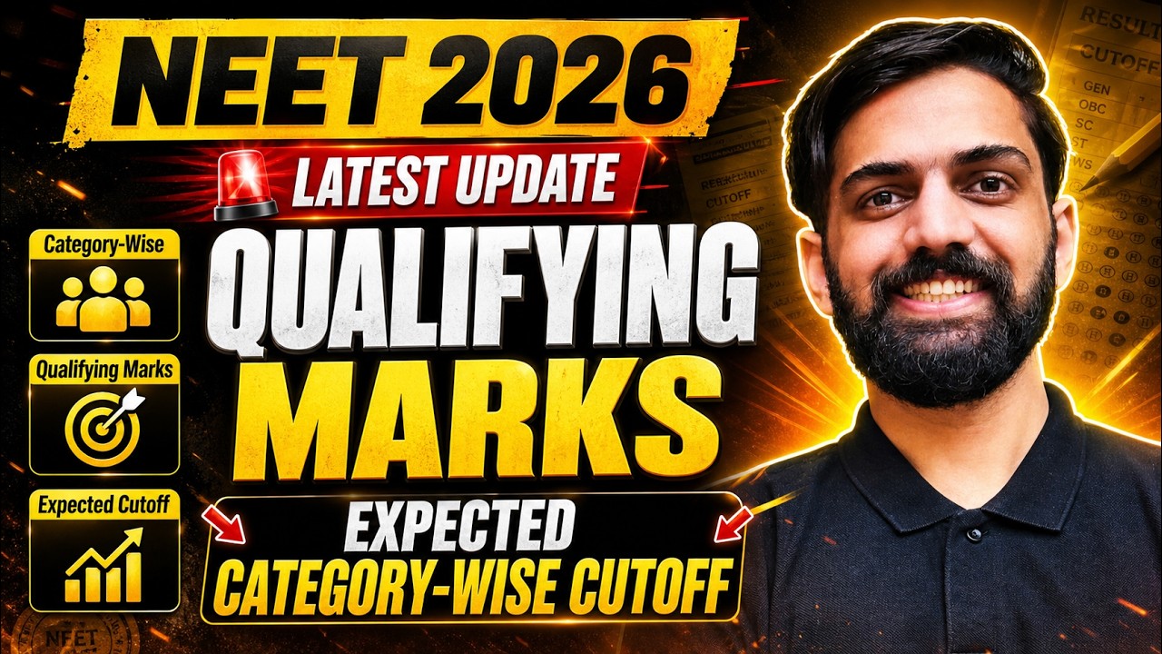 NEET 2026 Latest Update: Qualifying Marks & Expected Category-Wise Cutoff