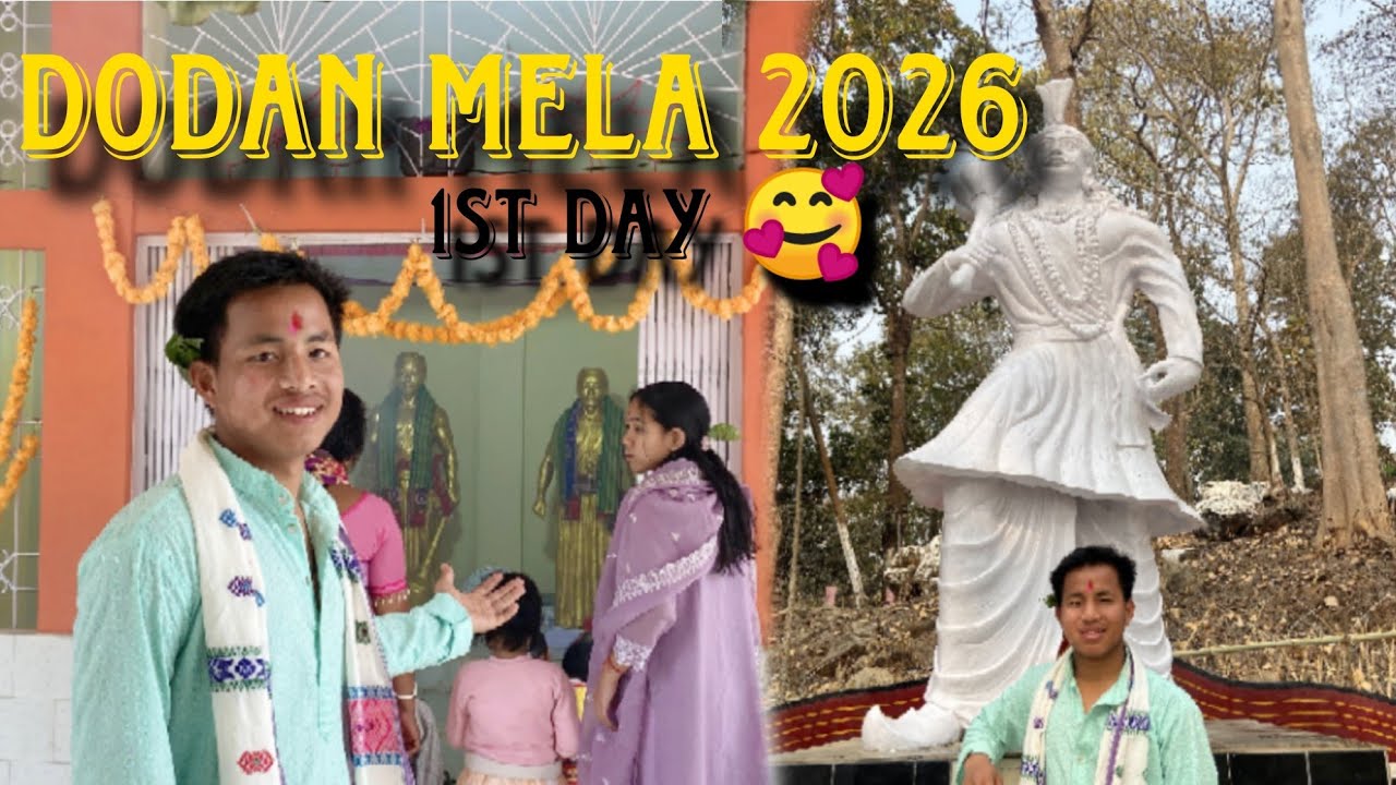 Dodan mela first vlog 2026 💕 আজিৰ পৰা আৰম্ভ দদান মেলা ❤️#longvideo #rabhapuja #dodan 