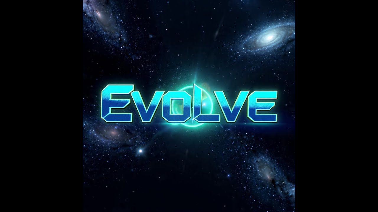 Evolve Part 1
