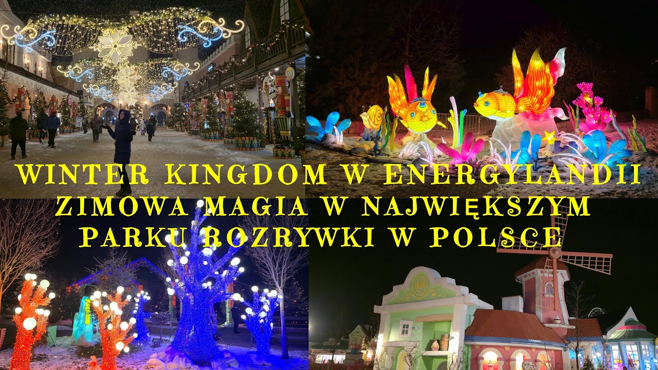 🇵🇱 WINTERKINGDOM W ENERGYLANDII ZIMOWA MAGIA W NAJWIĘKSZYM PARKU ROZRYWKI W POLSCE ENERGYLANIA ZATOR