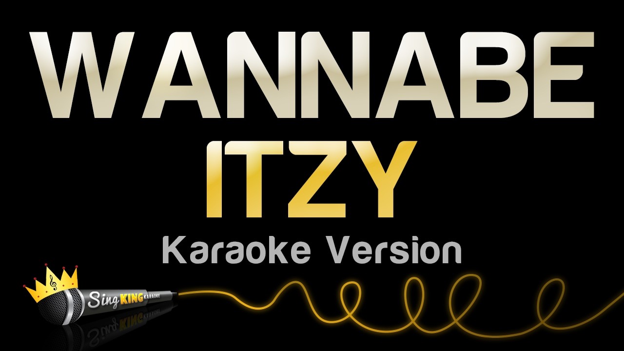 ITZY - WANNABE (Karaoke Version)