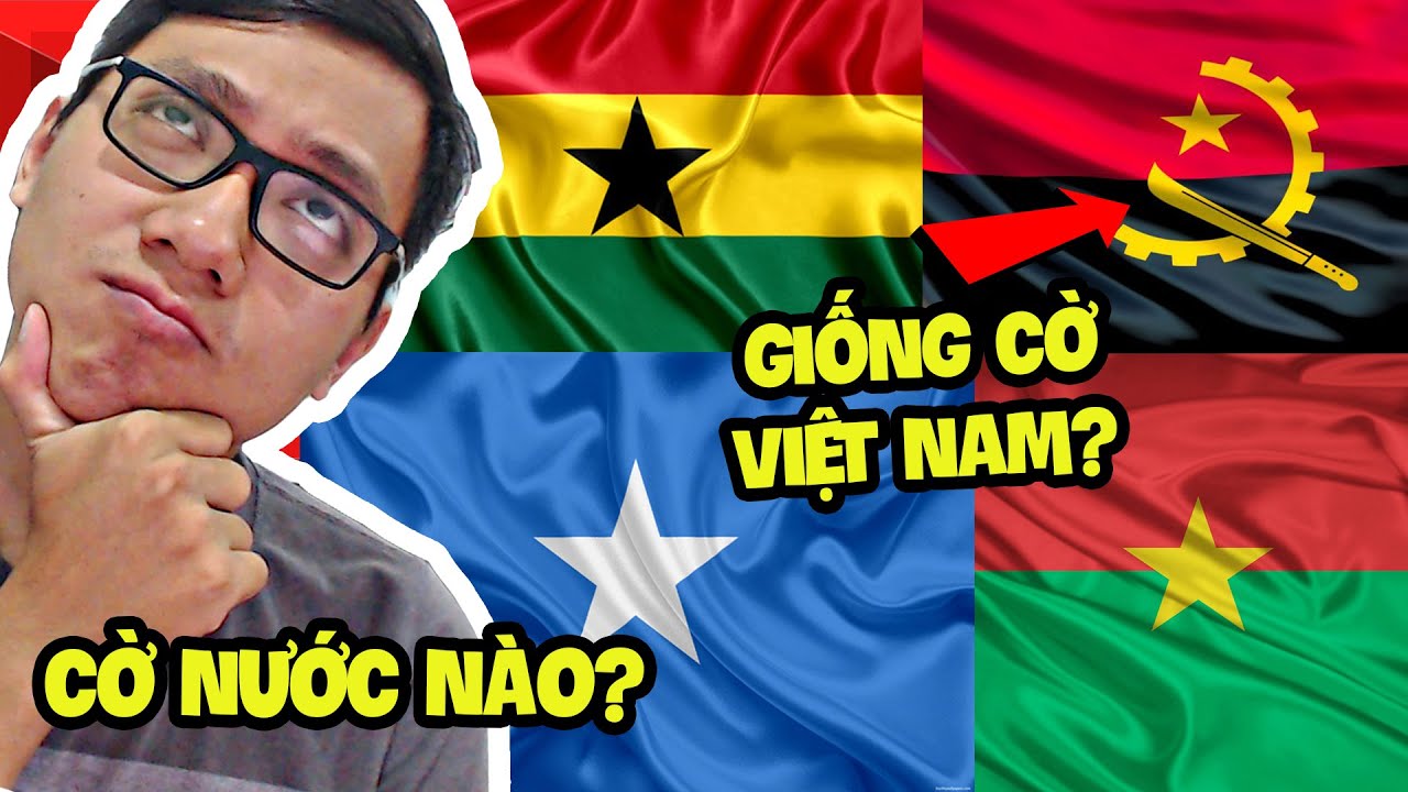 Cờ Nước Này Vừa Giống Vừa Khác Cờ Việt Nam