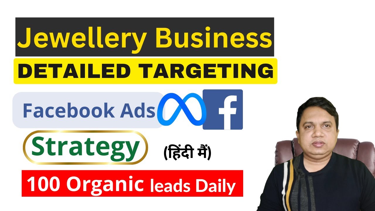 Facebook Ads For Jewellery Business | Right Audience On Facebook & Instagram For Jewelry Brands