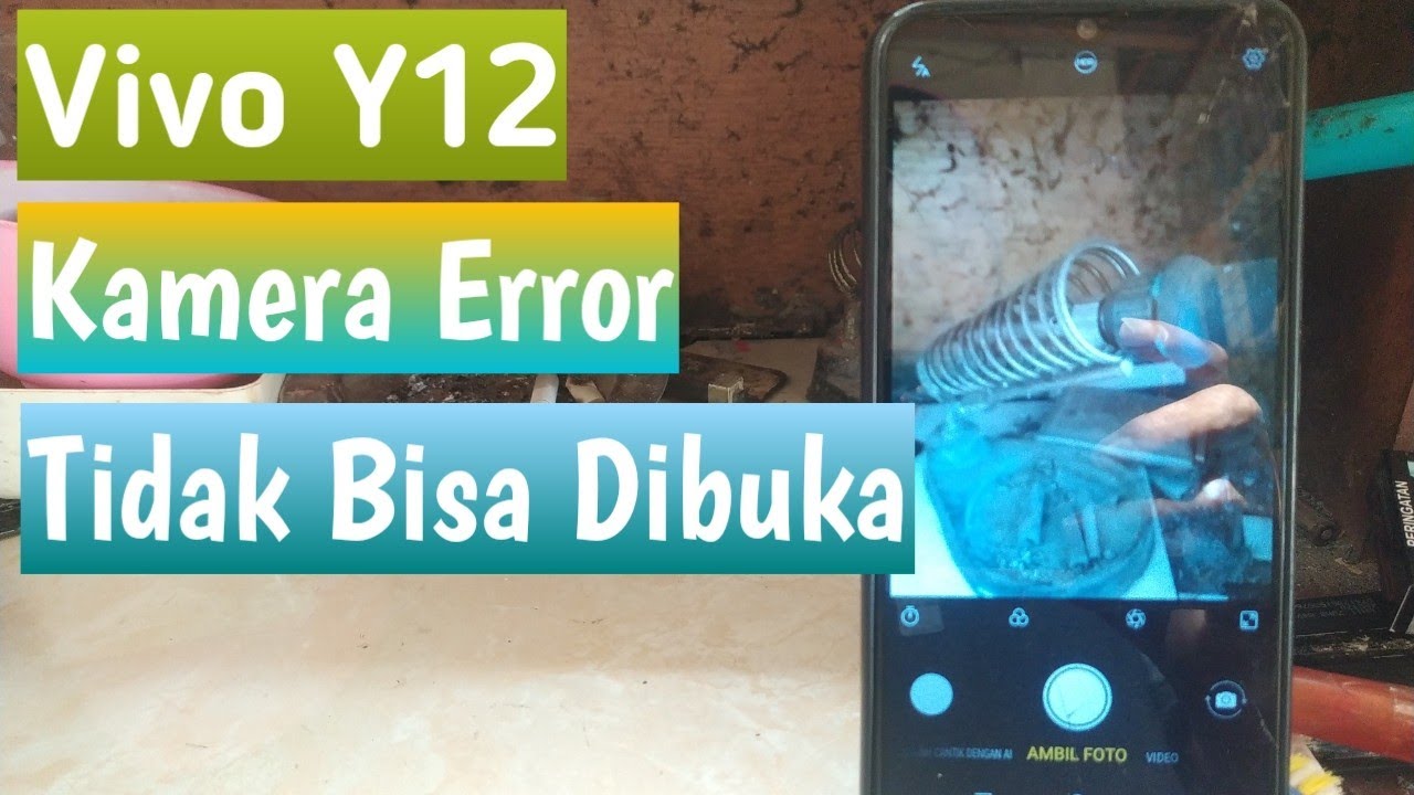 Vivo Y12 Kamera Mental Tidak Bisa Dibuka