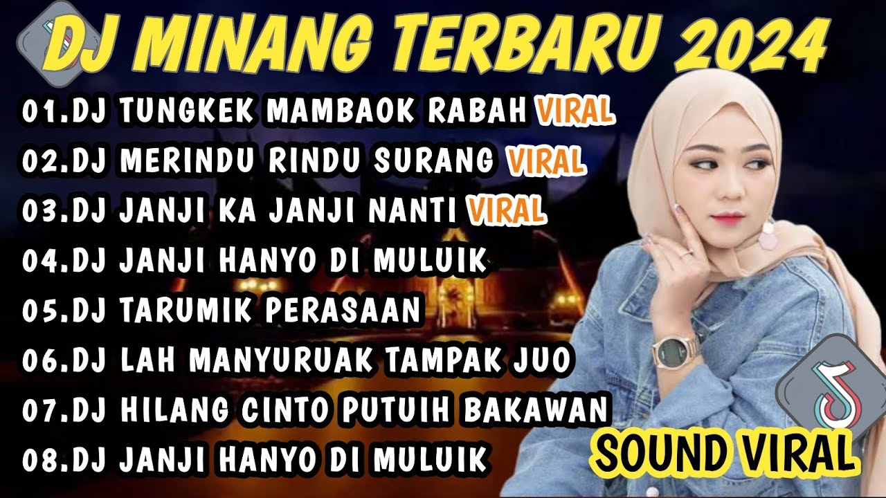 DJ MINANG TERBARU 2024 FULL BASS | VIRAL TIKTOK TUNGKEK MAMBAOK RABAH MERINDU RINDU SURANG
