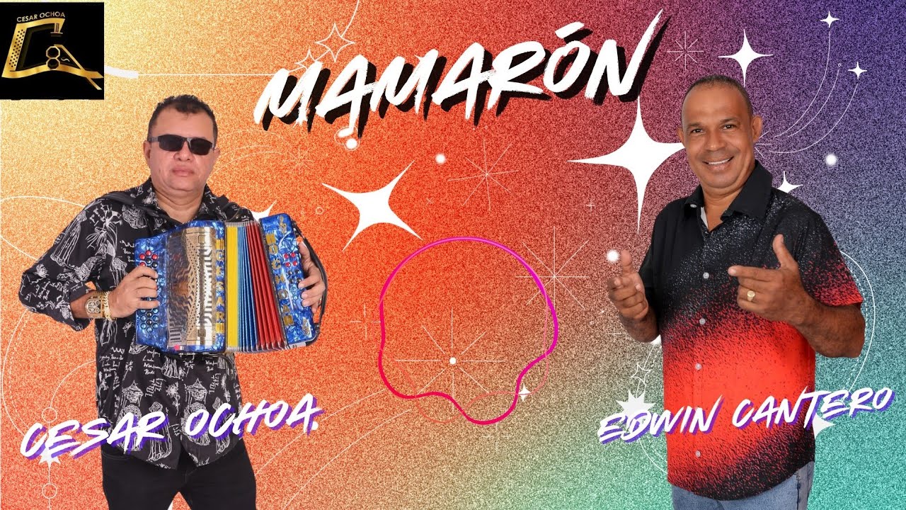 MAMARÓN  - EDWIN CANTERO & CESAR OCHOA 