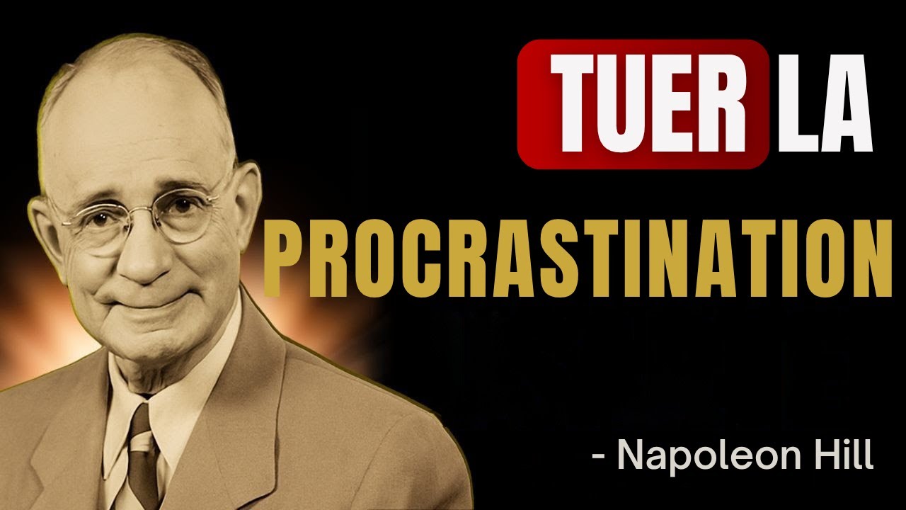 En 14 minutes, je vais DÉTRUIRE ta procrastination – Les secrets de Napoleon Hill