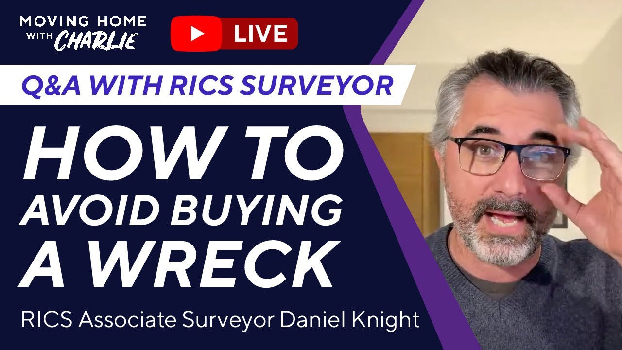 How to avoid buying a wreck. Live Q&A with RICS Surveyor