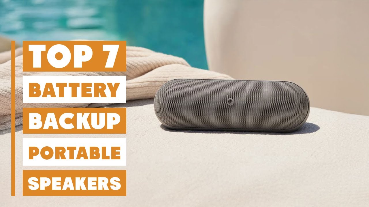 7 Best Portable Speakers with Battery Backup: Long-Lasting Sound