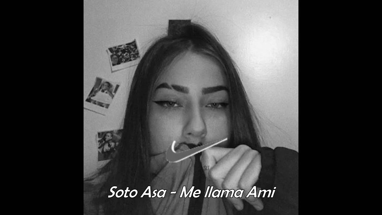 Soto Asa - Me llama Ami (speed up)