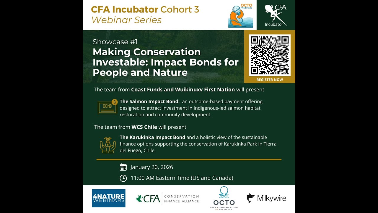 CFA Incubator Showcase #1: Making Conservation Investable: Impact Bonds for People and Nature