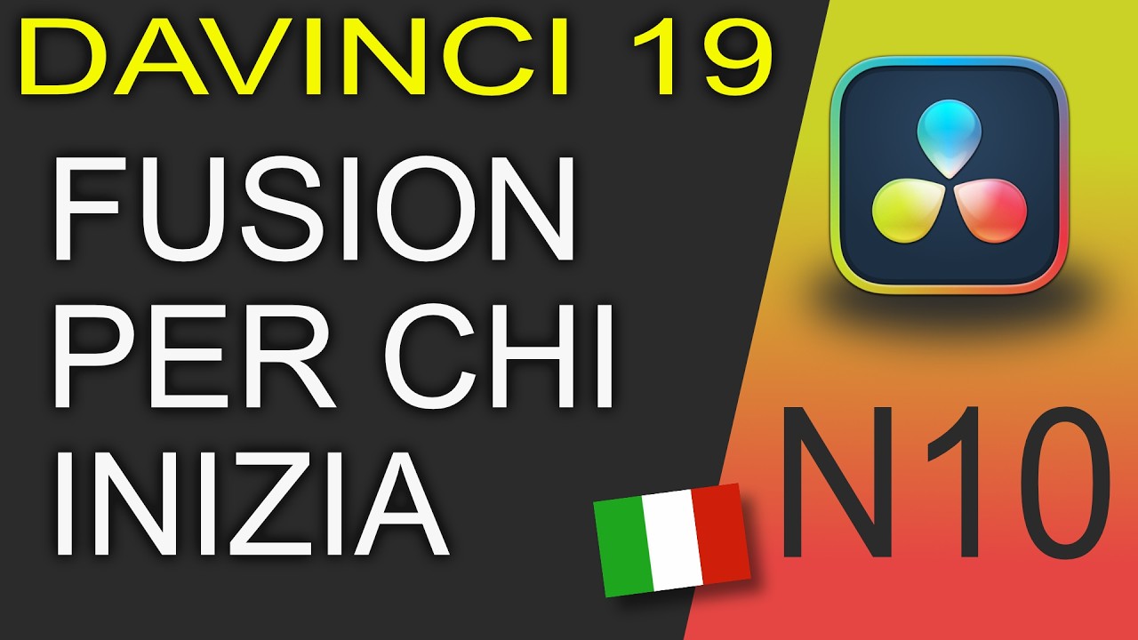 FUSION per chi INIZIA - Davinci Resolve 19 Italiano - N10