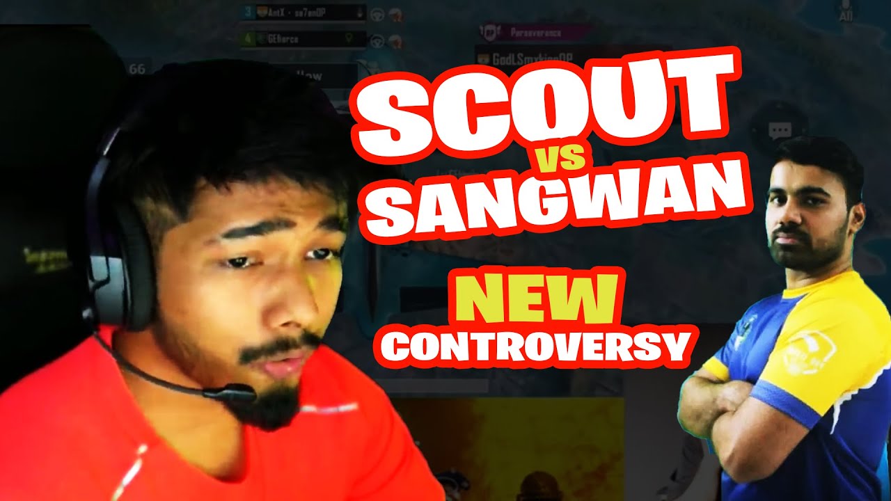 Scout Vs Sangwan New Controversy | Scout Full Angry Reply