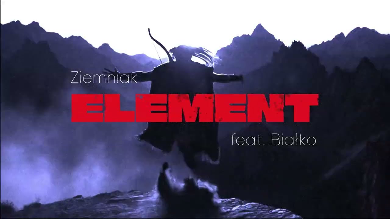 Ziemniak - Element (ft. Białko)