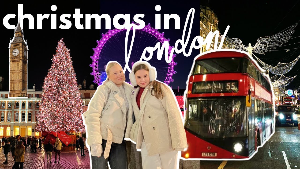a christmas in london | travel vlog