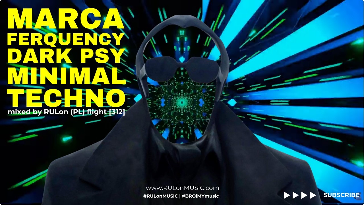 [312] RULon (PL) DARK Psy Minimal Techno mix |  @marca.frequency