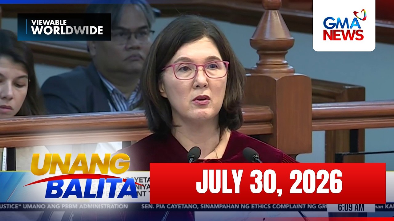 Unang Balita - Part 1 (July 30, 2026) | Unang Hirit