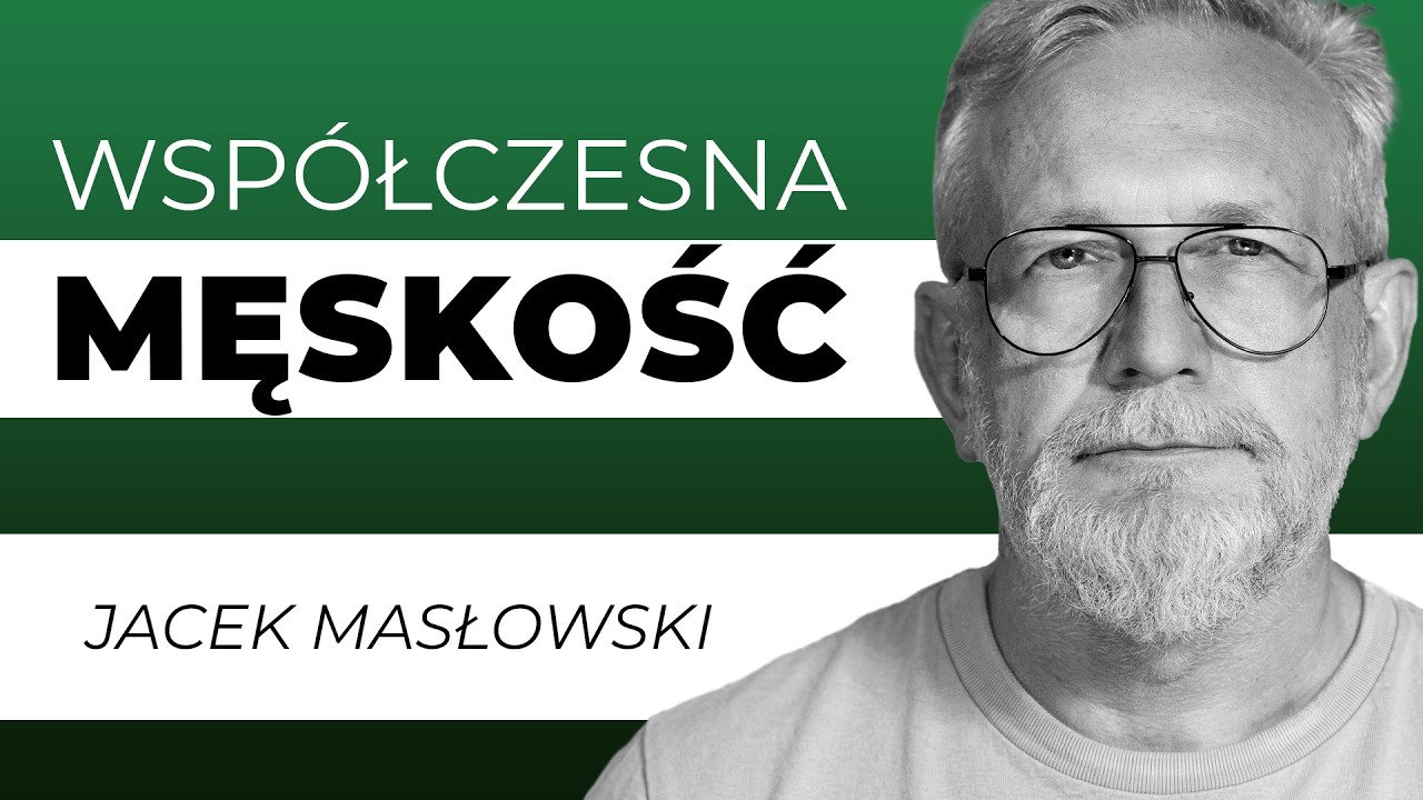 Czym jest wsp&oacute;łczesna męskość? 10 zasad dojrzałego mężczyzny